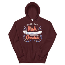 Load image into Gallery viewer, Motivational &quot;Take The Risk Or&quot; Unisex Hoodie - Siddh Studio
