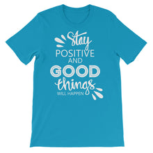 Load image into Gallery viewer, Motivational &quot;Stay Positive&quot; Unisex T-Shirt - Siddh Studio
