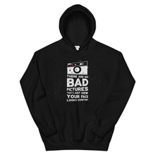 Load image into Gallery viewer, Funny &quot;There Are Not Bad Pictures&quot; Unisex Hoodie - Siddh Studio
