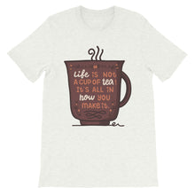 Load image into Gallery viewer, Motivational &quot;Life Is Not A Cup Of Tea&quot; Unisex T-Shirt - Siddh Studio
