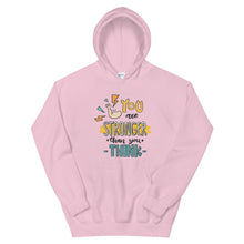 Load image into Gallery viewer, Motivational &quot;You Are Stronger&quot; Unisex Hoodie - Siddh Studio

