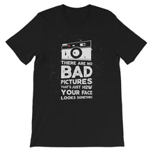 Load image into Gallery viewer, Funny &quot;There Are No Bad Pictures&quot; Unisex T-Shirt - Siddh Studio
