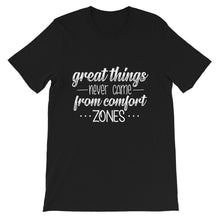 Load image into Gallery viewer, Fact &quot;Great Things Never Come&quot; Unisex T-Shirt - Siddh Studio
