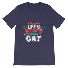Load image into Gallery viewer, Cat &quot;Life Is Better With A Cat&quot; Unisex T-Shirt - Siddh Studio
