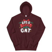 Load image into Gallery viewer, Cat &quot;Life Is Better With A Cat&quot; Unisex Hoodie - Siddh Studio
