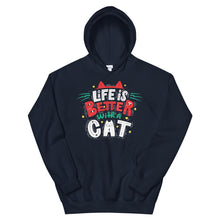 Load image into Gallery viewer, Cat &quot;Life Is Better With A Cat&quot; Unisex Hoodie - Siddh Studio
