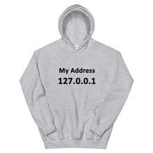 Load image into Gallery viewer, Technology &quot;My Address 127.0.0.1&quot; Light Color Unisex Hoodie - Siddh Studio
