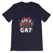 Load image into Gallery viewer, Cat &quot;Life Is Better With A Cat&quot; Unisex T-Shirt - Siddh Studio
