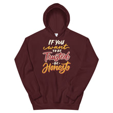 Load image into Gallery viewer, Fact &quot;If You Want To Be Trusted&quot; Unisex Hoodie - Siddh Studio
