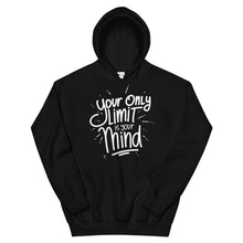 Load image into Gallery viewer, Fact &quot;Your Only Limit Is Your Mind&quot; Unisex Hoodie - Siddh Studio
