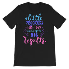 Load image into Gallery viewer, Just Saying &quot;A Little Process Each Day&quot; Unisex T-Shirt - Siddh Studio
