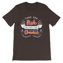Load image into Gallery viewer, Motivational &quot;Take The Risk Or&quot; Unisex T-Shirt - Siddh Studio
