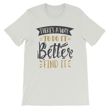 Load image into Gallery viewer, Fact &quot;There&#39;s A Way To Do It&quot; Unisex T-Shirt - Siddh Studio
