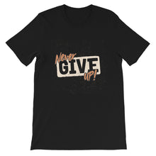 Load image into Gallery viewer, Attitude &quot;Never Give Up&quot; Unisex T-Shirt - Siddh Studio
