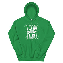 Load image into Gallery viewer, Motivational &quot;I Can And I Will&quot; Unisex Hoodie - Siddh Studio

