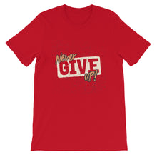 Load image into Gallery viewer, Attitude &quot;Never Give Up&quot; Unisex T-Shirt - Siddh Studio
