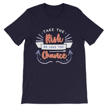 Load image into Gallery viewer, Motivational &quot;Take The Risk Or&quot; Unisex T-Shirt - Siddh Studio
