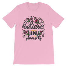 Load image into Gallery viewer, Motivational &quot;Believe In Yourself&quot; Unisex T-Shirt - Siddh Studio

