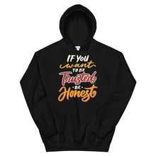 Load image into Gallery viewer, Fact &quot;If You Want To Be Trusted&quot; Unisex Hoodie - Siddh Studio
