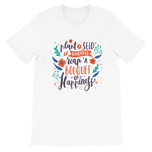 Load image into Gallery viewer, Motivational &quot;Plant A Seed&quot; Unisex T-Shirt - Siddh Studio
