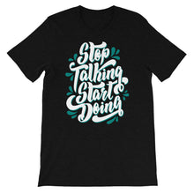 Load image into Gallery viewer, Fact &quot;Stop Talking Start Doing&quot; Unisex T-Shirt - Siddh Studio
