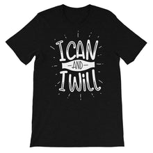 Load image into Gallery viewer, Motivational &quot;I Can And I Will&quot; Unisex T-Shirt - Siddh Studio

