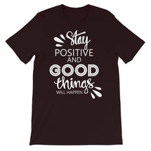 Load image into Gallery viewer, Motivational &quot;Stay Positive&quot; Unisex T-Shirt - Siddh Studio

