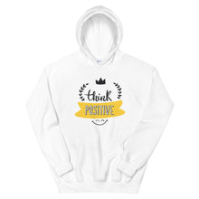 Load image into Gallery viewer, Motivational &quot;Think Positive&quot; Unisex Hoodie - Siddh Studio
