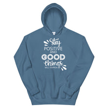 Load image into Gallery viewer, Motivational &quot;Stay Positive&quot; Unisex Hoodie - Siddh Studio
