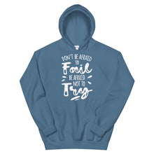 Load image into Gallery viewer, Motivational &quot;Don&#39;t Be Afraid To Fail&quot; Unisex Hoodie - Siddh Studio
